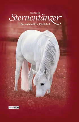 Capelli |  Sternentänzer, Band 8 - Der unheimliche Pferdehof | eBook | Sack Fachmedien