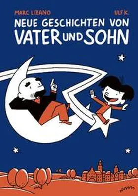 Lizano / K. |  Neue Geschichten von Vater und Sohn | Buch |  Sack Fachmedien