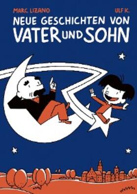 Lizano |  Neue Geschichten von Vater und Sohn, Band 1 | eBook | Sack Fachmedien