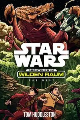 Huddleston |  Star Wars Abenteuer im Wilden Raum 2: Das Nest | Buch |  Sack Fachmedien