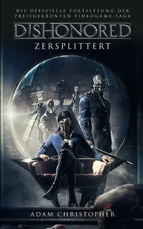 Christopher |  Dishonored: Zersplittert | eBook | Sack Fachmedien