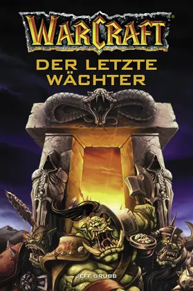 Grubb |  World of Warcraft: Der letzte Wächter | eBook | Sack Fachmedien