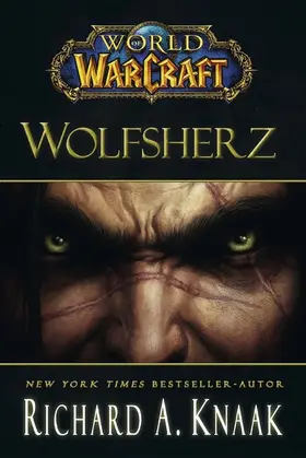 Knaak |  World of Warcraft: Wolfsherz | eBook | Sack Fachmedien