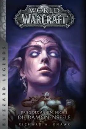 Knaak | World of Warcraft: Krieg der Ahnen 2 | Buch | 978-3-8332-3535-1 | www.sack.de