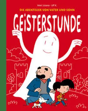 Lizano / K. |  Die Abenteuer von Vater und Sohn: Geisterstunde | Buch |  Sack Fachmedien