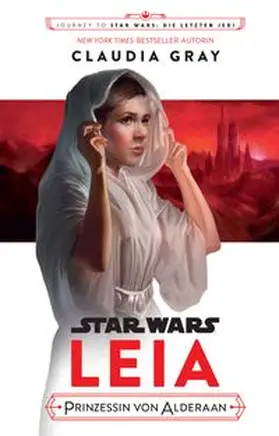 Gray | Star Wars: Journey to Star Wars: Die letzen Jedi | Buch | 978-3-8332-3569-6 | www.sack.de