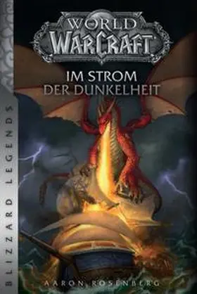 Rosenberg |  World of Warcraft: Im Strom der Dunkelheit | Buch |  Sack Fachmedien