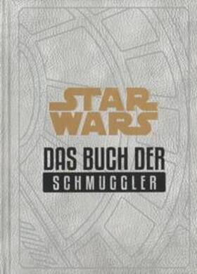 Wallace | Star Wars: Das Buch der Schmuggler | Buch | 978-3-8332-3766-9 | sack.de