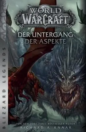 Knaak |  World of Warcraft: Der Untergang der Aspekte | Buch |  Sack Fachmedien