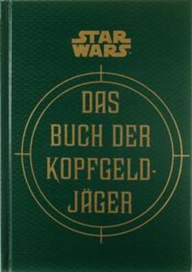 Wallace / Windham / Fry | Star Wars: Das Buch der Kopfgeldjäger | Buch | 978-3-8332-3823-9 | sack.de