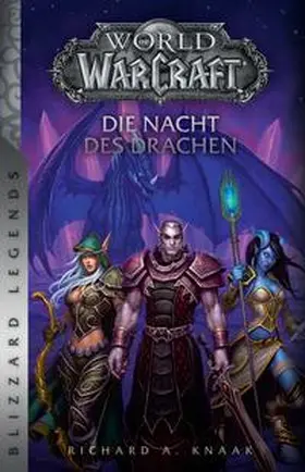 Knaak |  World of Warcraft: Die Nacht des Drachen | Buch |  Sack Fachmedien