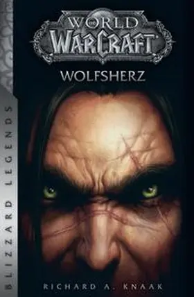 Knaak |  World of Warcraft: Wolfsherz | Buch |  Sack Fachmedien