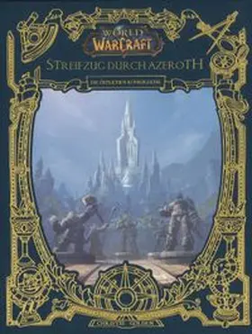 Golden | World of Warcraft: Streifzug durch Azeroth | Buch | 978-3-8332-3956-4 | www.sack.de