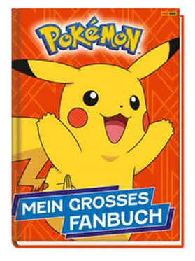 Stead / Panini | Pokémon: Mein großes Fanbuch | Buch | 978-3-8332-4075-1 | www.sack.de