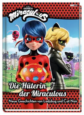 Weber |  Miraculous: Die Hüterin der Miraculous - Neue Geschichten von Ladybug und Cat Noir | Buch |  Sack Fachmedien