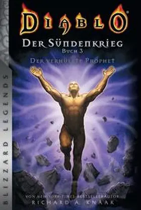 Knaak |  Diablo: Sündenkrieg Buch 3 - Der verhüllte Prophet | Buch |  Sack Fachmedien