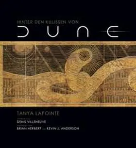 Lapointe / Villeneuve |  Hinter den Kulissen von Dune | Buch |  Sack Fachmedien