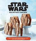 Lucasfilm |  Star Wars: Galaktisch Backen | Buch |  Sack Fachmedien