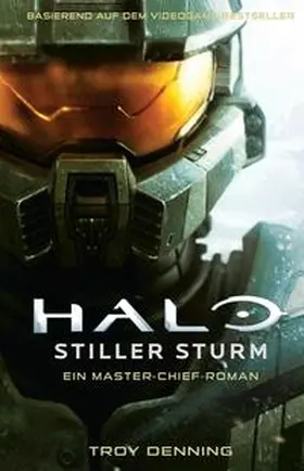 Denning |  Halo: Stiller Sturm - Ein Master-Chief-Roman | Buch |  Sack Fachmedien