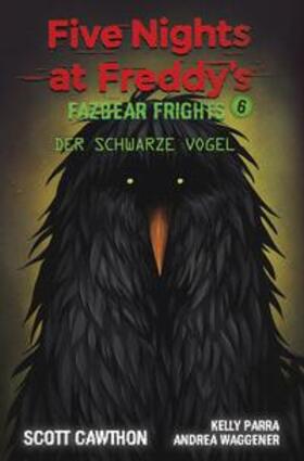 Cawthon / Wagener / Parra |  Five Nights at Freddy's | Buch |  Sack Fachmedien