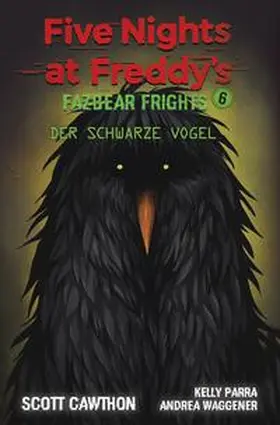 Cawthon / Waggener / Parra |  Five Nights at Freddy's | Buch |  Sack Fachmedien