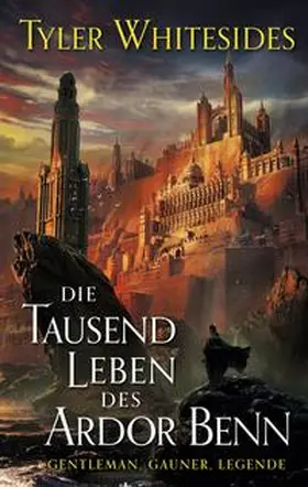 Whitesides | Die Tausend Leben des Ardor Benn | Buch | 978-3-8332-4279-3 | www.sack.de