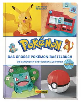 Reinhart / Austin |  Pokémon: Das große Pokémon-Bastelbuch - Die schönsten Bastelideen aus Papier | Buch |  Sack Fachmedien