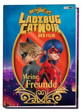 Panini |  Miraculous: Ladybug & Cat Noir Der Film: Meine Freunde | Buch |  Sack Fachmedien