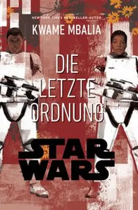 Mbalia | Star Wars: Die letzte Order | Buch | 978-3-8332-4776-7 | www.sack.de