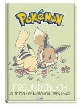 Panini | Pokémon: Freundebuch - Gute Freunde bleiben ein Leben lang | Buch | 978-3-8332-4863-4 | www.sack.de