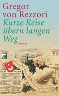 von Rezzori / Köpf / Schumacher |  Kurze Reise übern langen Weg | Buch |  Sack Fachmedien