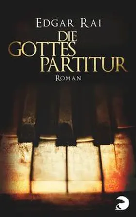 Rai |  Die Gottespartitur | Buch |  Sack Fachmedien