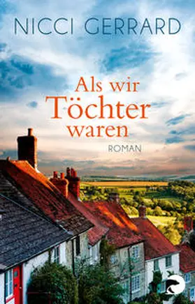 Gerrard |  Als wir Töchter waren | Buch |  Sack Fachmedien