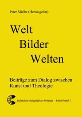 Müller | Welt - Bilder - Welten | Buch | 978-3-8334-0344-6 | sack.de