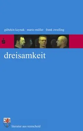 Müller / Zweiling / Kaynak |  Dreisamkeit | Buch |  Sack Fachmedien