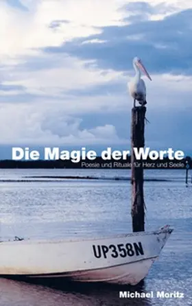 Moritz |  Die Magie der Worte | Buch |  Sack Fachmedien