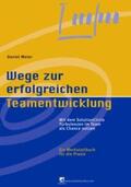 Meier |  Wege zur erfolgreichen Teamentwicklung | Buch |  Sack Fachmedien