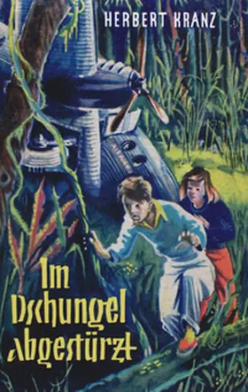 Kranz |  Im Dschungel abgestürzt | Buch |  Sack Fachmedien