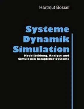 Bossel |  Systeme, Dynamik, Simulation | Buch |  Sack Fachmedien