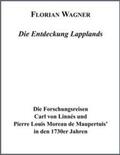 Wagner |  Die Entdeckung Lapplands | Buch |  Sack Fachmedien