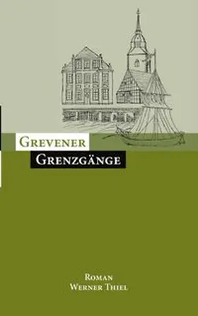 Thiel |  Grevener Grenzgänge | Buch |  Sack Fachmedien