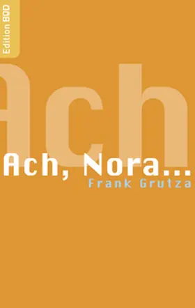 Grutza |  Ach, Nora... | Buch |  Sack Fachmedien