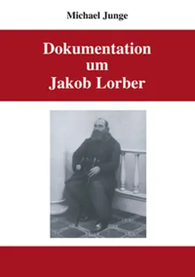 Junge |  Dokumentation um Jakob Lorber | Buch |  Sack Fachmedien