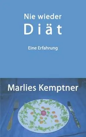 Kemptner |  Nie wieder Diät | Buch |  Sack Fachmedien