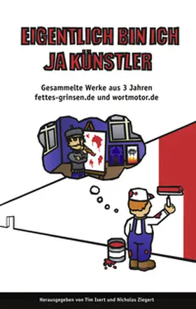 Ziegert / Isert |  Eigentlich bin ich ja Künstler... | Buch |  Sack Fachmedien