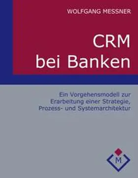 Messner |  CRM bei Banken | Buch |  Sack Fachmedien