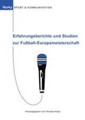 Horky |  Erfahrungsberichte und Studien zur Fußball-Europameisterschaft | Buch |  Sack Fachmedien