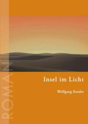 Kessler | Insel im Licht | Buch | 978-3-8334-2768-8 | sack.de