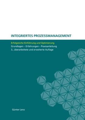 Lenz | Integriertes Prozessmanagement | Buch | 978-3-8334-2872-2 | sack.de