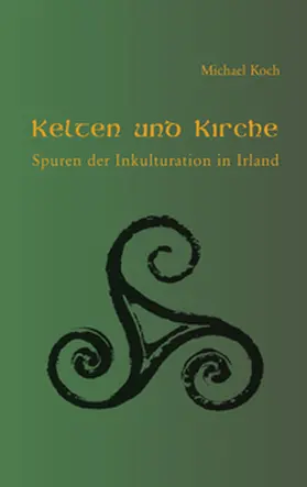 Koch |  Kelten und Kirche | Buch |  Sack Fachmedien